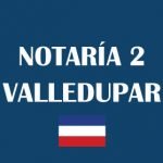 Notaría segunda Valledupar [Notaría 2 de Valledupar]