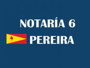 notaría sexta Pereira